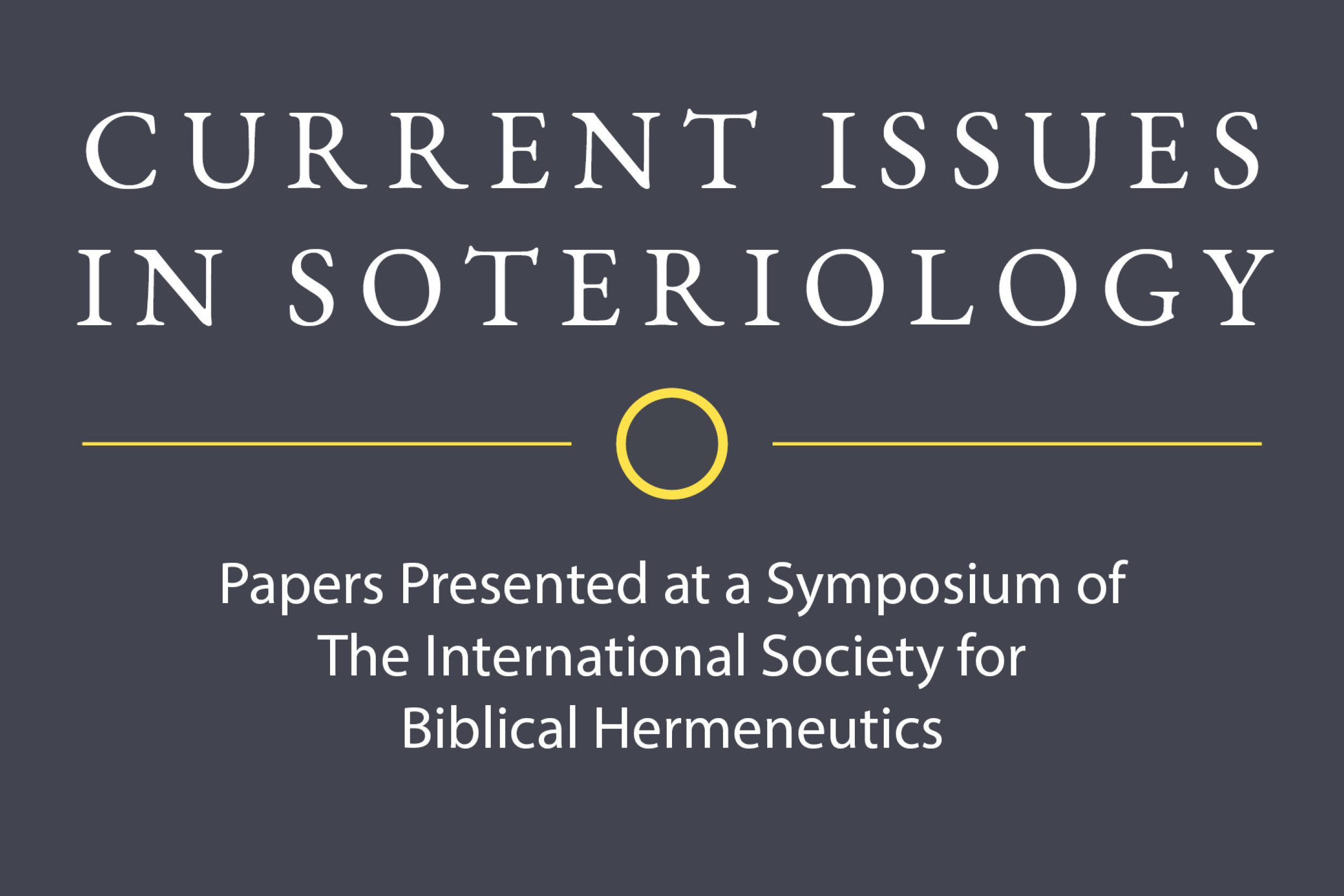 current-issues-in-soteriology